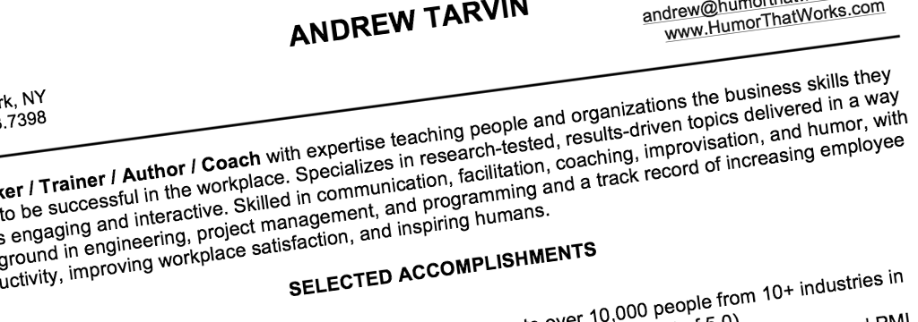 My Super Exaggerated Resume - (an)drew tarvin | Founder of Humor That Works  | Speaker, Author, Consultant