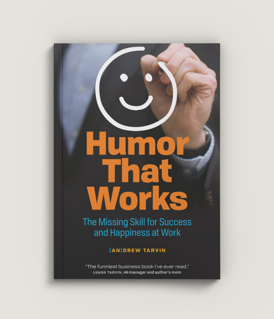 Books - (an)drew Tarvin | Founder Of Humor That Works | Speaker, Author ...